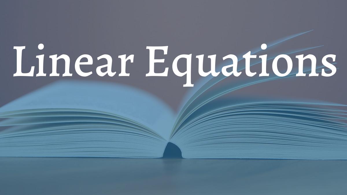 Linear Equations