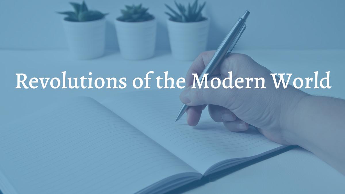 Revolutions of the Modern World